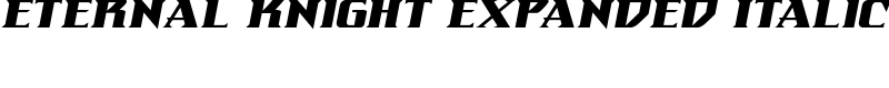 Eternal Knight Expanded Italic Font