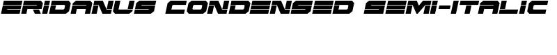 Eridanus Condensed Semi-Italic Font