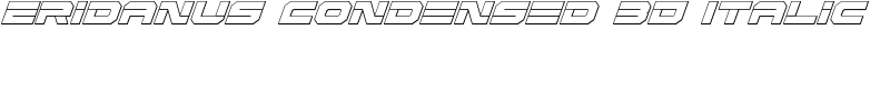 Eridanus Condensed 3D Italic Font