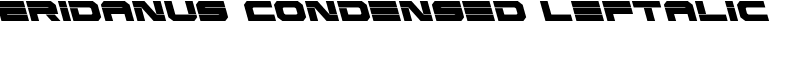 Eridanus Condensed Leftalic Font