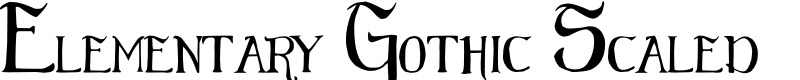 Elementary Gothic Scaled Font