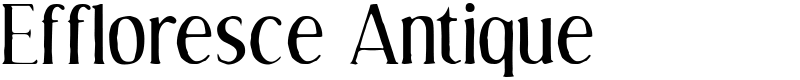 Effloresce Antique Font