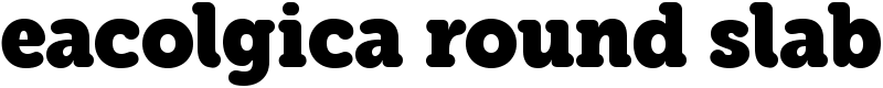 eacolgica round slab Font