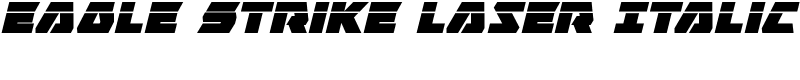 Eagle Strike Laser Italic Font