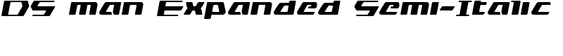 DS man Expanded Semi-Italic Font