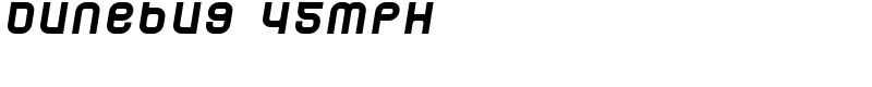 Dunebug 45MPH Font