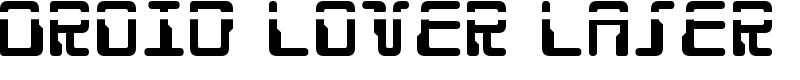 Droid Lover Laser Font