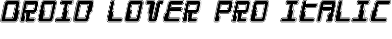 Droid Lover Pro Italic Font