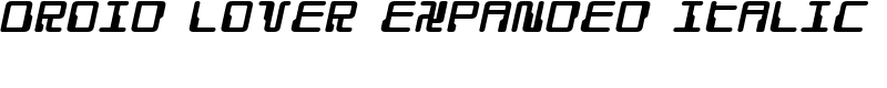 Droid Lover Expanded Italic Font