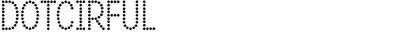 DOTCIRFUL Font