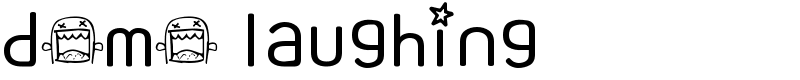 domo laughing Font