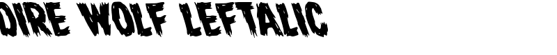 Dire Wolf Leftalic Font