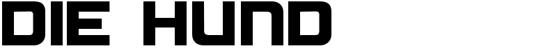 Die Hund Font