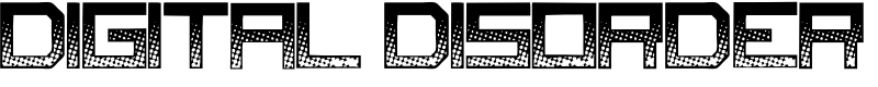 Digital Disorder Font