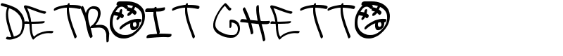 Detroit Ghetto Font
