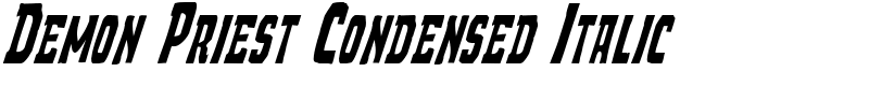 Demon Priest Condensed Italic Font