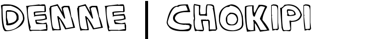 Denne | CHOKIPI Font