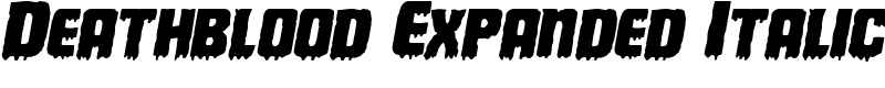 Deathblood Expanded Italic Font