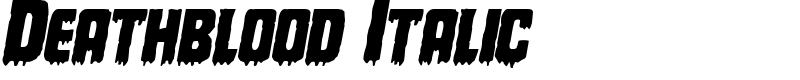 Deathblood Italic Font