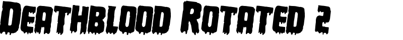 Deathblood Rotated 2 Font