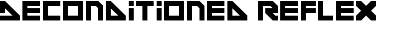 Deconditioned Reflex  Font