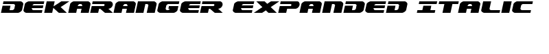 Dekaranger Expanded Italic Font