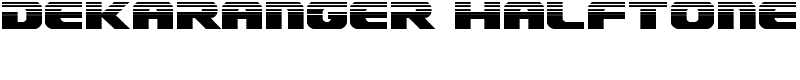 Dekaranger Halftone Font