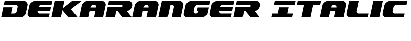 Dekaranger Italic Font