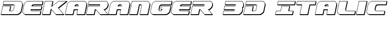 Dekaranger 3D Italic Font