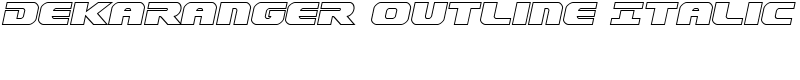 Dekaranger Outline Italic Font