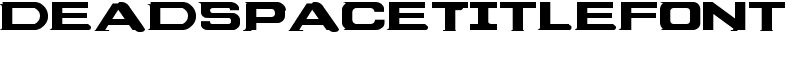 DeadSpaceTitleFont Font