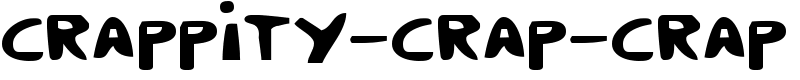 Crappity-Crap-Crap Font