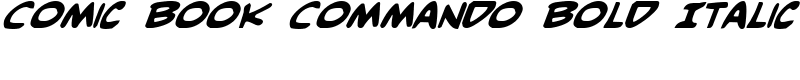 Comic Book Commando Bold Italic Font
