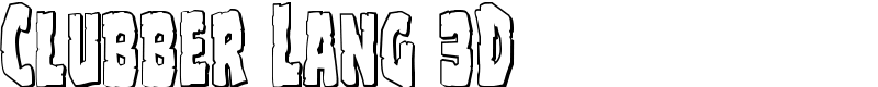 Clubber Lang 3D Font