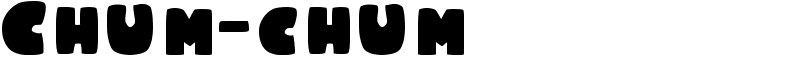 Chum-chum Font