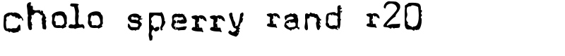 Cholo Sperry Rand R20 Font