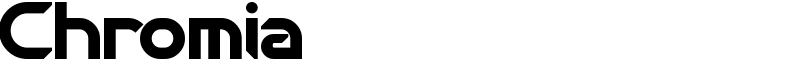 Chromia Font