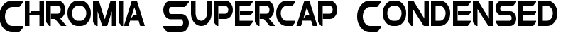 Chromia Supercap Condensed Font