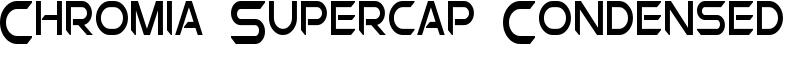 Chromia Supercap Condensed Font
