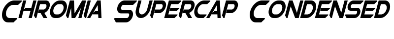 Chromia Supercap Condensed Font