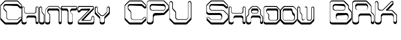 Chintzy CPU Shadow BRK Font