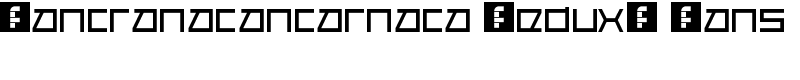Cancranacancarnaca Redux: Sans Font