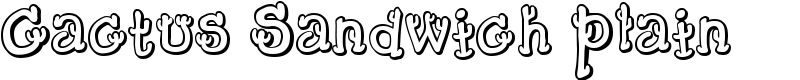 Cactus Sandwich Plain Font