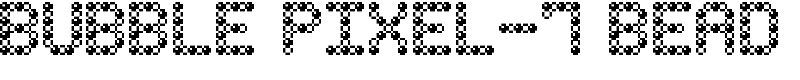 Bubble Pixel-7 Bead Font