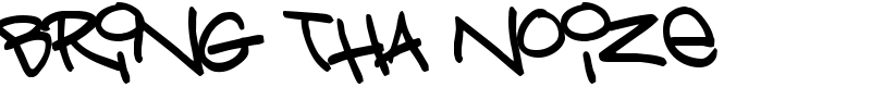 Bring tha noize Font