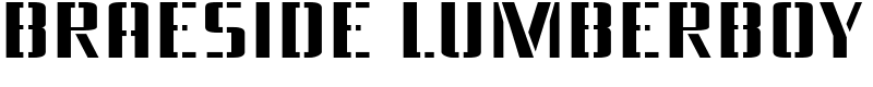 Braeside Lumberboy Font