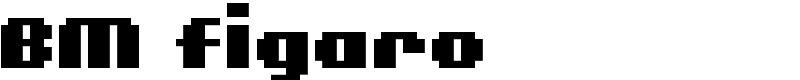 BM figaro Font