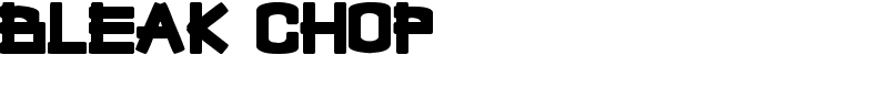 Bleak Chop Font