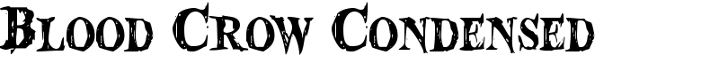 Blood Crow Condensed Font