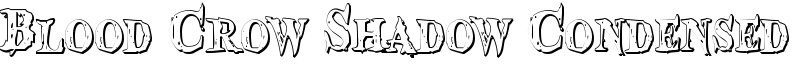 Blood Crow Shadow Condensed Font